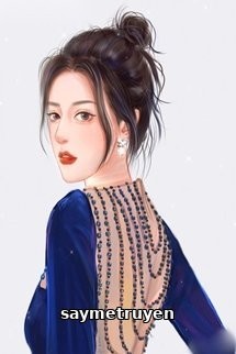 Cao Môn Nữ Chủ Xuyên Thành Hào Môn Nữ Phụ