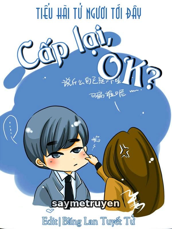 Cấp lại, OK?