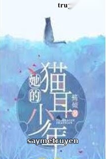 Cậu Thiếu Niên Tai Mèo Của Cô