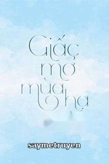 [Cedhar] Giấc Mơ Mùa Hạ