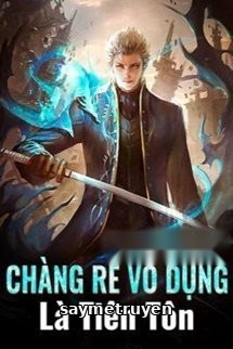 Chàng Rể Vô Dụng Là Tiên Tôn