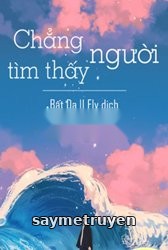 Chẳng Tìm Thấy Người