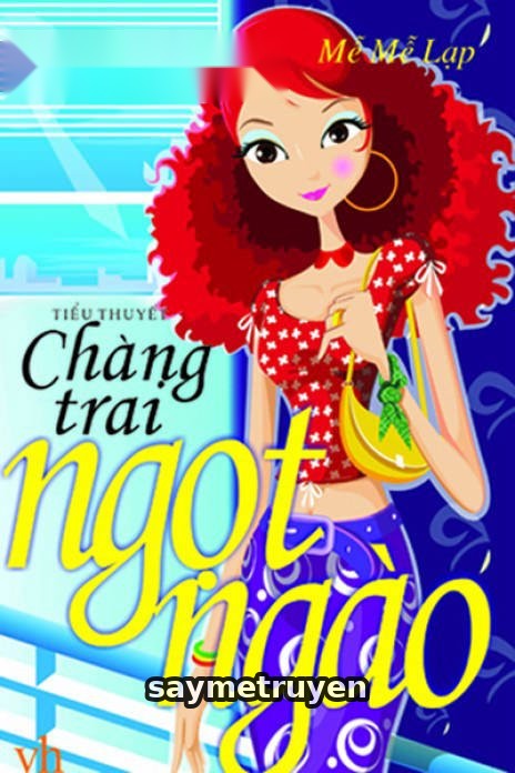 Chàng Trai Ngọt Ngào