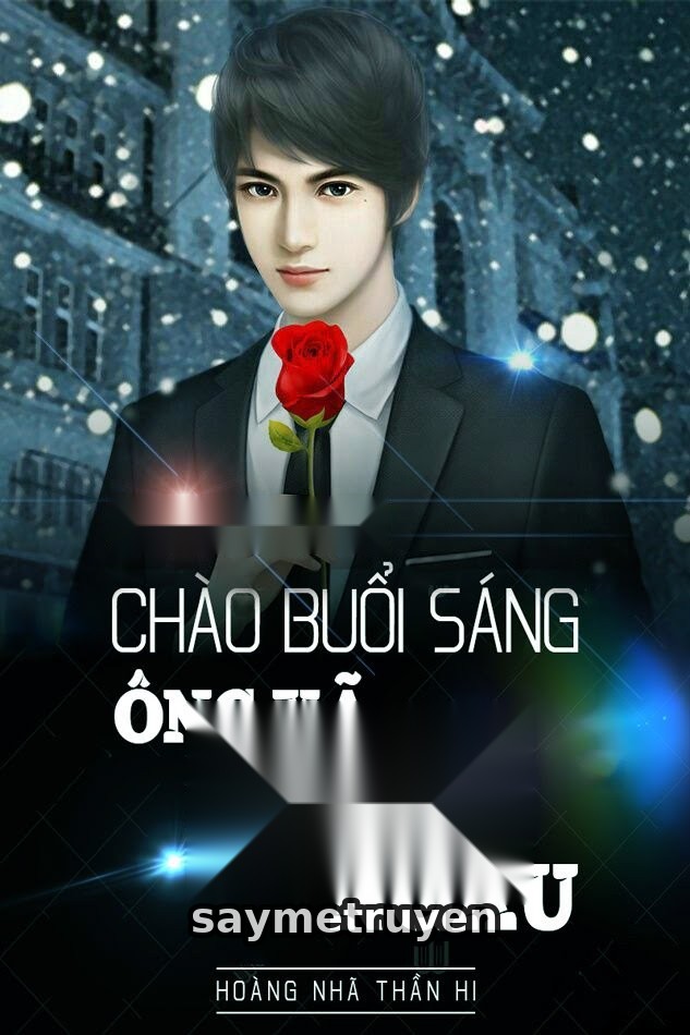 Chào Buổi Sáng: Ông Xã Cool Ngầu