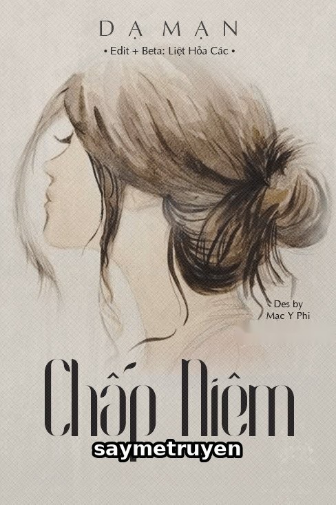 Chấp Niệm - Dạ Mạn