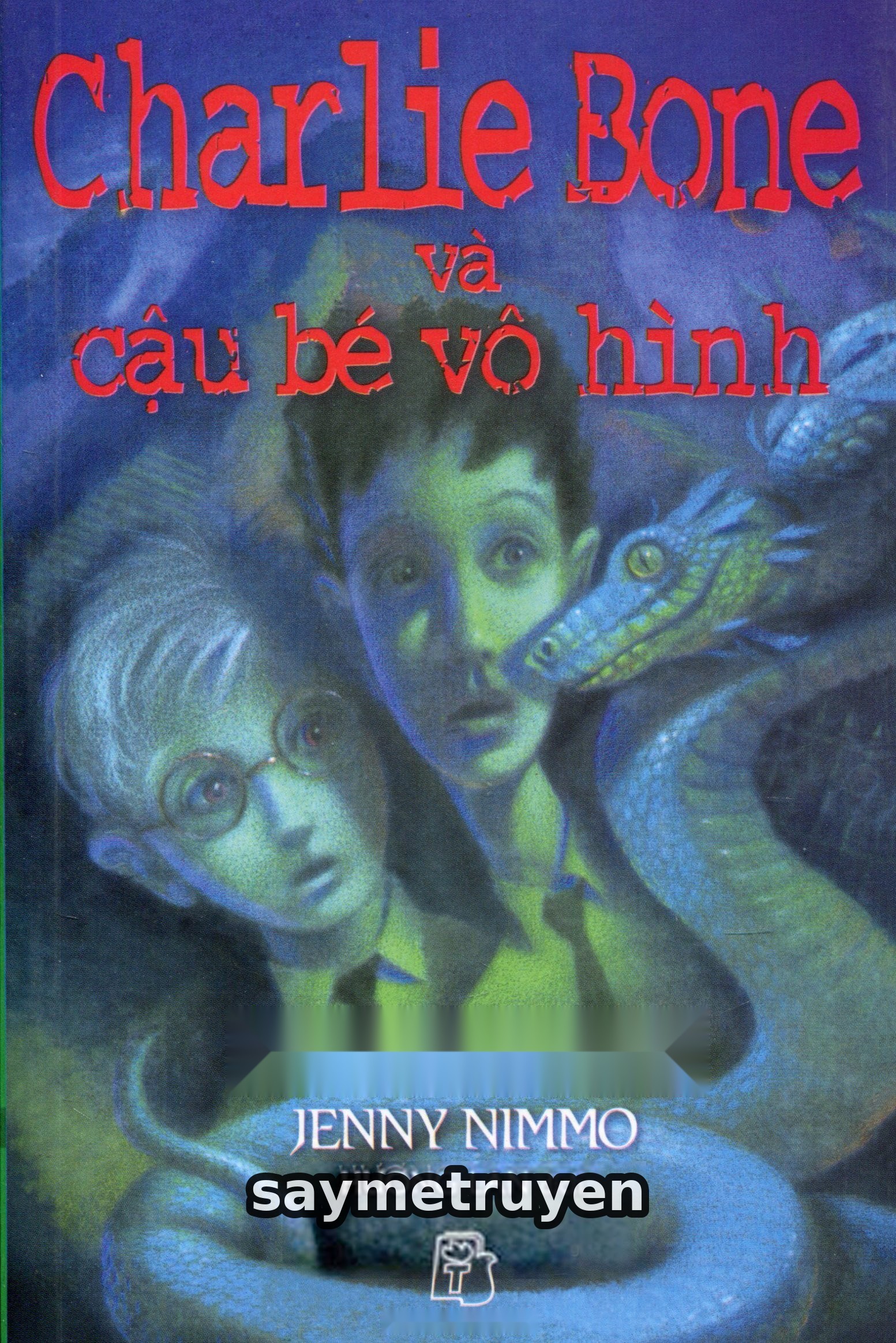 Charlie Bone 3: Charlie Bone Và Cậu Bé Vô Hình