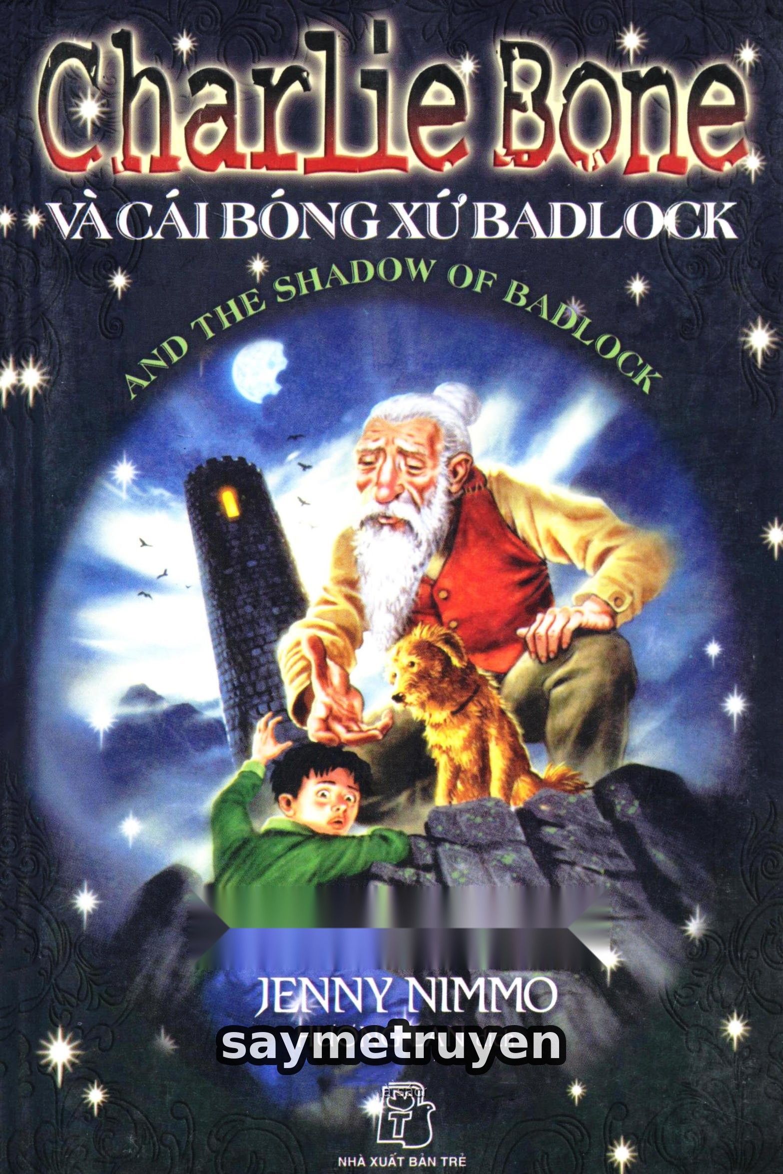 Charlie Bone 7: Charlie Bone Và Cái Bóng Xứ Badlock