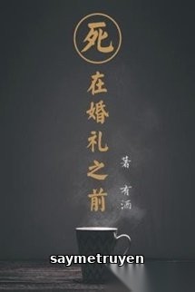 Chết Trước Lễ Cưới