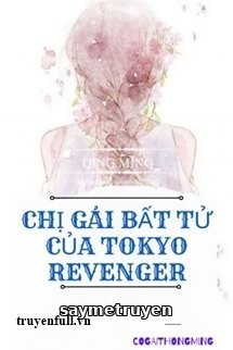 Chị Gái Bất Tử Của Tokyo Revenger