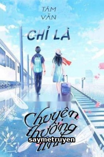 Chỉ Là Chuyện Thường Tình