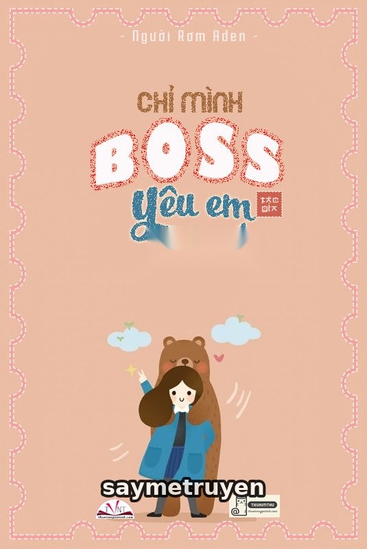 Chỉ Mình Boss Yêu Em