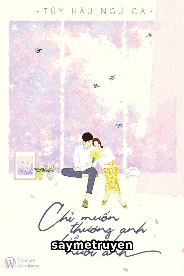 Chỉ Muốn Thương Anh, Chiều Anh, Nuôi Anh