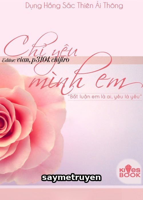 Chỉ Yêu Mình Em
