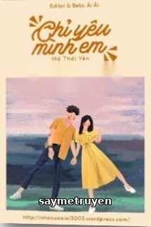 Chỉ Yêu Mình Em - Mộ Thời Yên
