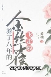 Chim Hoàng Yến Nuôi Tám Năm Đã Bay Đi Rồi