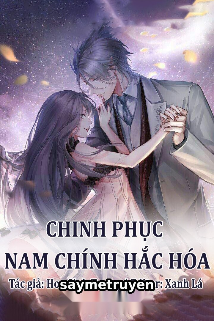 Chinh Phục Nam Chính Hắc Hóa