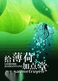 Cho Bạc Hà Thêm Đường