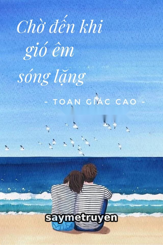 Chờ Đến Khi Gió Êm Sóng Lặng