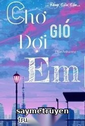 Chờ Gió, Đợi Em