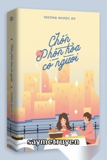 Chốn Phồn Hoa Có Người
