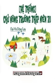 Chủ Nông Trường Thập Niên 70 [Hệ Thống]