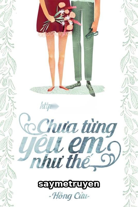 Chưa Từng Yêu Em Như Thế