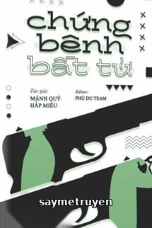 Chứng Bệnh Bất Tử