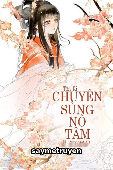 Chuyên Sủng Nô Tâm