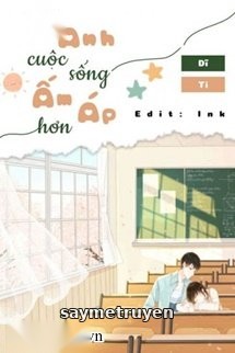 Có Anh Cuộc Sống Ấm Áp Hơn