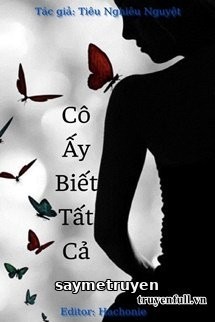 Cô Ấy Biết Tất Cả