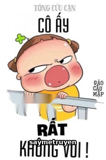 Cô Ấy Rất Không Vui!