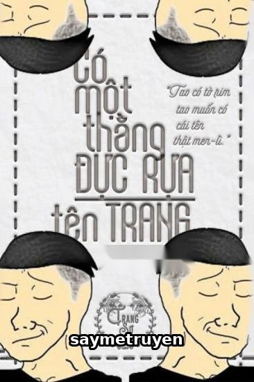 Có Một Thằng Đực Rựa Tên Trang