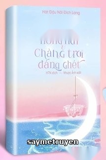 Cô Nàng Nóng Nảy Và Chàng Trai Đáng Ghét