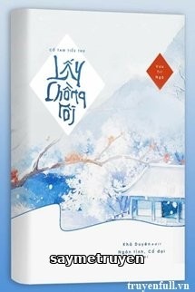 Cố Tam Tiểu Thư Lấy Chồng Rồi