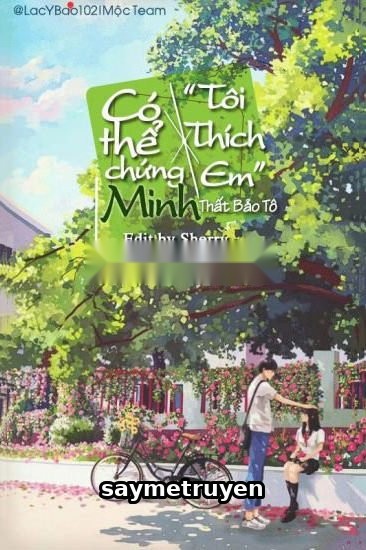Có Thể Chứng Minh, Tôi Thích Em