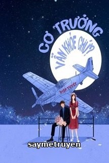 Cơ Trưởng Vẫn Khỏe Chứ!