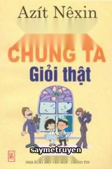 Con Cái Chúng Ta Giỏi Thật