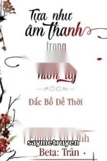 Còn Tựa Âm Thanh Trong Cơn Say Năm Ấy