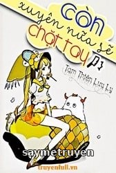 Còn Xuyên Nữa Sẽ Chặt Tay