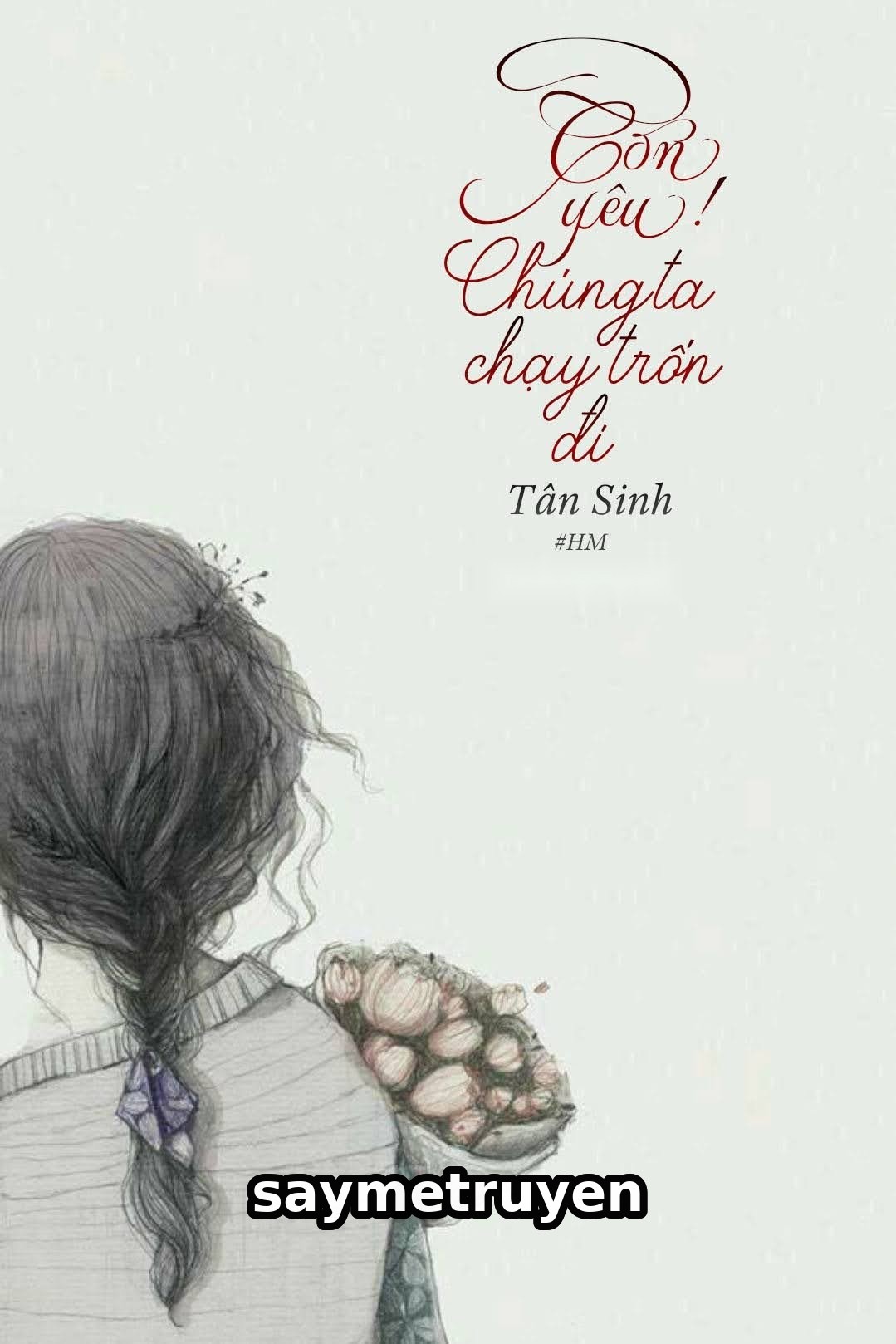 Con Yêu! Chúng Ta Chạy Trốn Đi