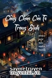 Công Chúa Của Ta Trọng Sinh