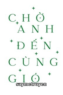 Chờ Anh Đến Cùng Gió