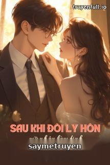 Sau Khi Đòi Ly Hôn Mỹ Nhân Làm Tinh Cải Tà Quy Chính