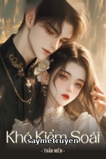 Khó Kiểm Soát - Thần Niên
