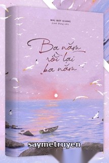 Ba Năm Rồi Lại Ba Năm