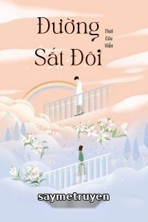 Đường Sắt Đôi - Thời Cửu Viễn