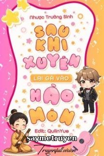 Sau Khi Xuyên, Tôi Lại Gả Vào Hào Môn