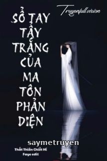 Sổ Tay Tẩy Trắng Của Ma Tôn Phản Diện