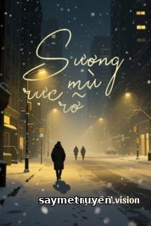 Sương Mù Rực Rỡ - Trần Nhược Chu