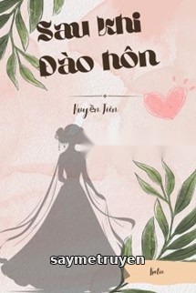 Sau Khi Đào Hôn - Huyền Tiên